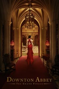 Downton Abbey: El gran final